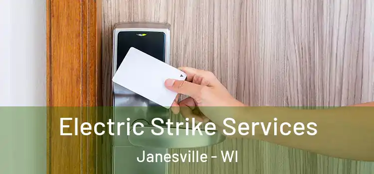  Electric Strike Services Janesville - WI