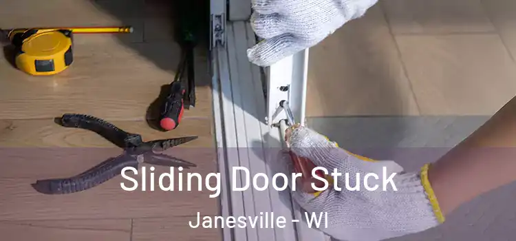  Sliding Door Stuck Janesville - WI